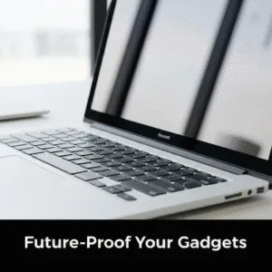 A pristine, modern laptop on a clean, minimalist desk, with the headline 'Future-Proof Your Gadgets' overlaid. The image visually represents essential device maintenance tips for extending the life of electronic gadgets.