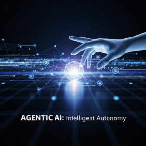 Abstract digital art showing interconnected glowing nodes and data streams, with a subtle human hand overseeing a central orb, representing Agentic AI and autonomous systems. The headline "Agentic AI: Intelligent Autonomy" is overlaid.